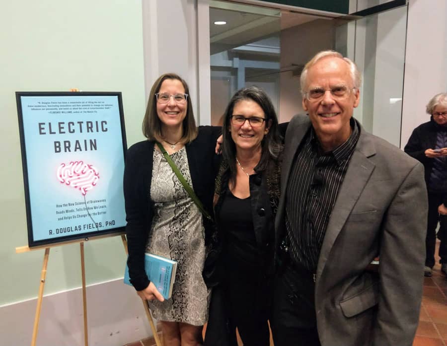 Jessica & her business partner, Robin Bernhard, with Douglas Fields at his Smithsonian Associates Evening Program presentation and book signing for Electric Brain